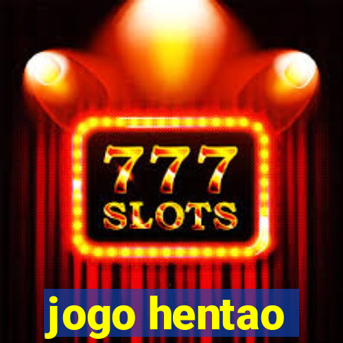 jogo hentao